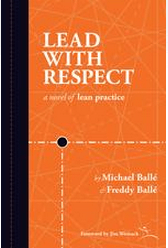 Lead with Respect a novel of Lean practice